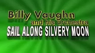Billy Vaughn and his Orchestra - Sail Along Silvery Moon (Vinyl 1957)