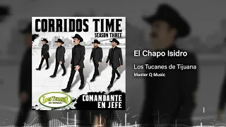 El Chapo Isidro – Los Tucanes De Tijuana (Audio Oficial)