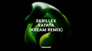 Skrillex - RATATA (KREAM Extended Remix)