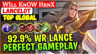 92.9% Win Rate Lance Perfect Play [ Top Global Lancelot ] Wiʟʟ Kɴow Hᴇɴx - Mobile Legends Build