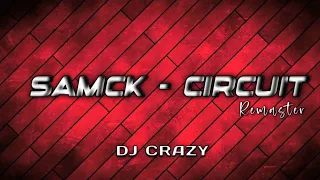 SMACK CIRCUIT REMASTERING  DJ CRAZY  #dj #crazy #ALLSOUND