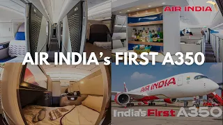 The new Air India ! On board AIR INDIA's first AIRBUS A350 |  FULL CABIN TOUR