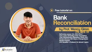 Bank Reconciliation by Prof. Wency Giron, CPA