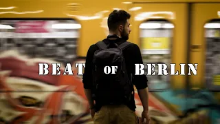 Beat of Berlin  [Cinematic Travel Film]