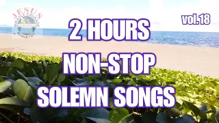 2hours Non-stop Worship Solemn Songs| JMCIM