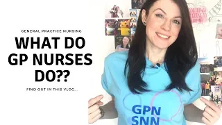 General Practice Nursing | What Does a GP Nurse DO?