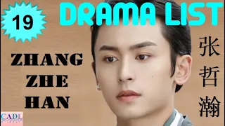 张哲瀚 Zhang Zhehan - Drama list (2014-2022) | Zhang Zhe Han - All 22 dramas | CADL | MyDramaList
