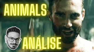 Animals  - Maroon 5 - Análise da Letra