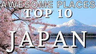 Explore Japan's Hidden Gems! 🇯🇵 Awesome Places - Japan Unveiled Top 10 Must-Visit Destinations 🌏