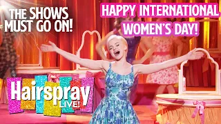 Happy International Women's Day! | Hairspray Live!