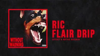 Offset & Metro Boomin - Ric Flair Drip (SUPER CLEAN)