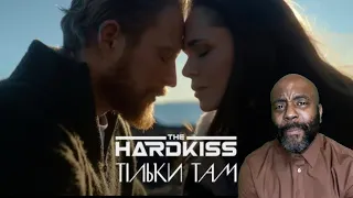 THE HARDKISS - Тільки там (ПРЕМ’ЄРА КЛІПУ) REACTION