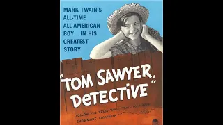 Tom Sawyer Detective, 1938 Full Movie