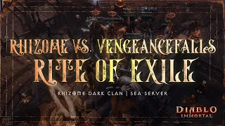 RITE OF EXILE: Rhizome vs. VengeanceFalls | Diablo Immortal SEA Server