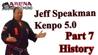 Jeff Speakman Kenpo 5.0  Part 7 History