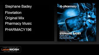 Stephane Badey - Flowtation (Original Mix)