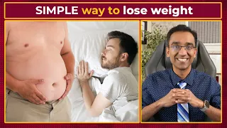 How SLEEP helps you to lose weight?| 12 sleeping tips | Dr Pal