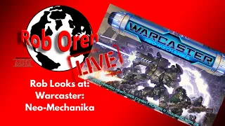 Rob LIVE! What is Warcaster?...Let's Find Out Together!