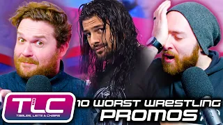 10 Worst Wrestling Promos | Tables, Lists & Chairs