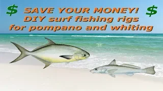 SAVE YOUR MONEY DIY surf fishing rigs for pompano and whiting