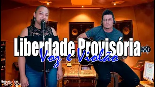 Liberdade Provisória - Henrique e Juliano - Voz e Violão Acústica (Antônia Silva & Beto Solos)