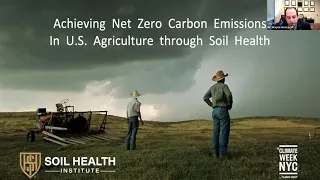 Recording: Achieving Net Zero Carbon Emissions in U.S. Agriculture through Soil Health