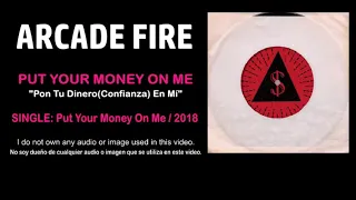 Arcade Fire - "Put Your Money On Me" (Subtítulos Español)