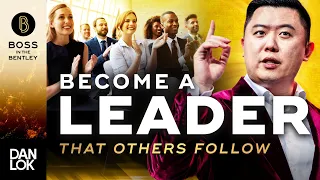 How To Become The Leader Others Admire And Follow