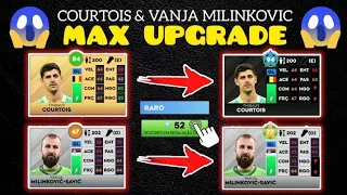 DLS23 | COURTOIS & VANJA MILINKOVIC-SAVIC UPGRADE | DREAM LEAGUE SOCCER 2023 🔥🔥🔥 (FULL UPGRADE)