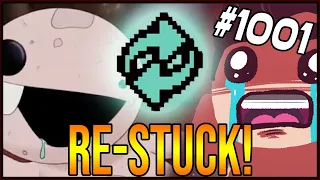 RE-STUCK! - The Binding Of Isaac: Afterbirth+ #1001