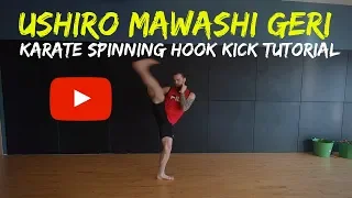 How to spinning hook kick. Ushiro Mawashi Geri tutorial. Karate for MMA. Episode 9.