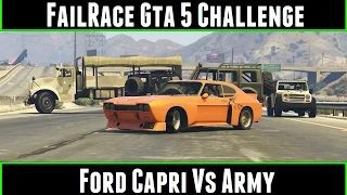 FailRace Gta 5 Challenge Ford Capri Vs Army