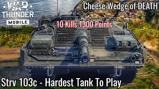 War Thunder Mobile -  Strv 103c - What it Feels To Drive a Cheese Wedge of Death ☠️ - 10 Kills 1300