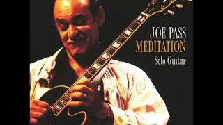 Joe Pass — Meditation Solo Guitar [Full Album 2002] Jazz About Love♥️