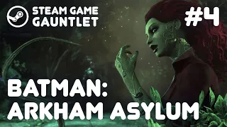 BATMAN: ARKHAM ASYLUM. Steam Game Gauntlet #4