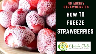 How to freeze Strawberries | Preserve Fresh Strawberries in Freezer upto a year