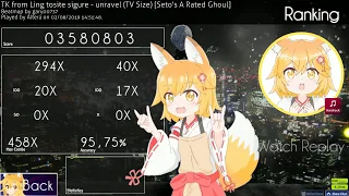 【osu!】TK from Ling tosite sigure - unravel (TV Size) [Seto's A Rated Ghoul] +HR