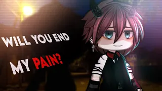 will you end my pain? || trend || gacha meme .