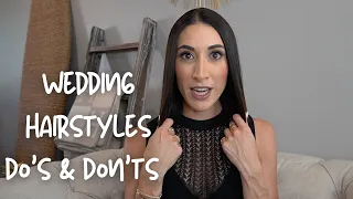 Wedding Hairstyles Do's & Don'ts