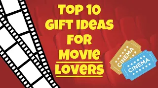 Movie lovers Special Gift ideas