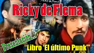 Ricky Espinosa de Flema, El último punk. Presentación del libro (año 2005)