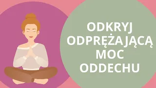 Odprężająca medytacja oddechowa