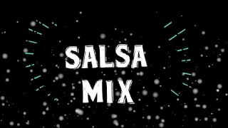 MIX SALSA CLASICA ( ANHELO , SON MENTIRAS , LLORARAS , OJOS CHINOS , ETC )