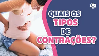 CONTRAÇÕES na GRAVIDEZ! Quais os tipos de contrações existem?