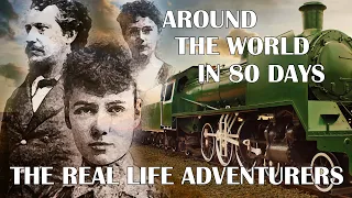 The REAL LIFE Around the World in 80 Days