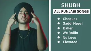 Shubh Punjabi All Songs | SHUBH All Hits Songs | Shubh JUKEBOX 2023 | Shubh All Songs | #shubh
