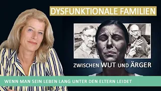 Zwischen Wut und Ärger: Wenn man sein Leben lang unter den Eltern leidet – Dysfunktionale Familien