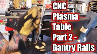 Budget DIY CNC Plasma Table Build | Part 2 - Casters and Gantry Rails