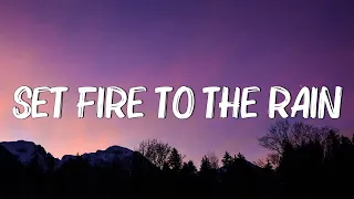 Adele - Set Fire to the Rain (Lyrics) || Rihanna, Coldplay (Mix Lyrics)