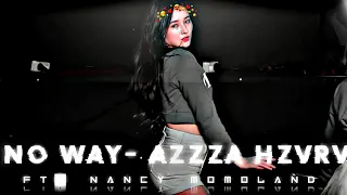 Nancy Momoland status video|| No Way-azZza HZVRV song ||